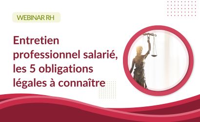 Webinar entretien professionnel salarié, les 5 obligations légales